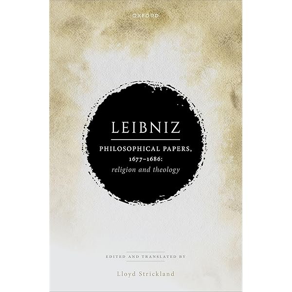 Leibniz: Philosophical Papers, 1677–1686: Religion and Theology